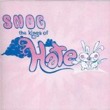 Snog - King Of Hate (Black Lung Remix)